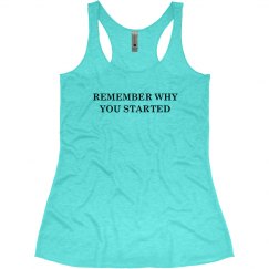 Remember Why You Started