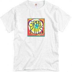 greed kills