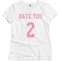 hate you 2