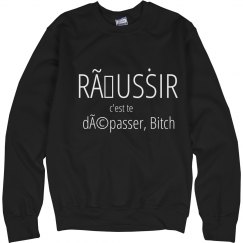 Sweatshirt Réussir c'est te dépasser Bitch