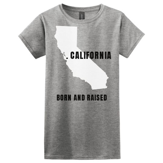California born and raise