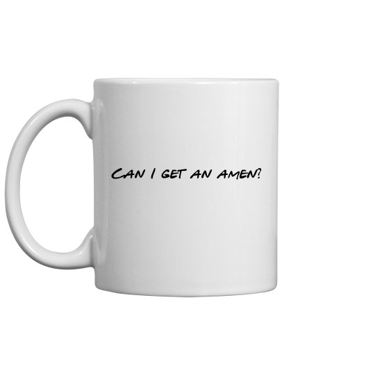 Can I get an amen?