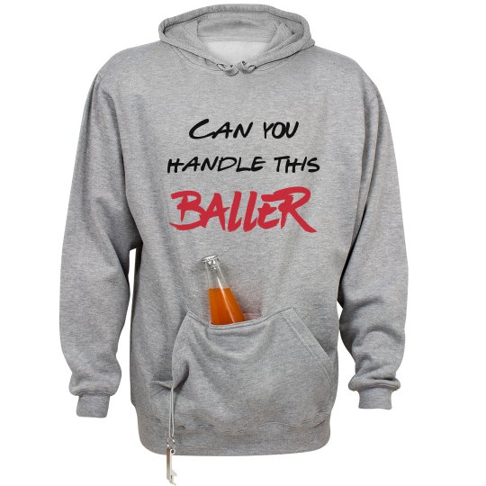 Can You Handle this Baller Unisex Hoodie with Pouch
