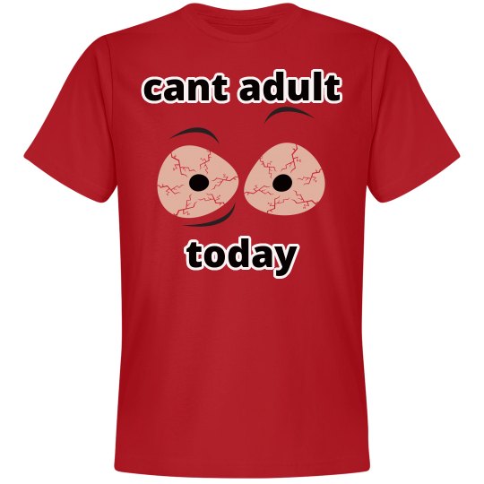 Cant adult today