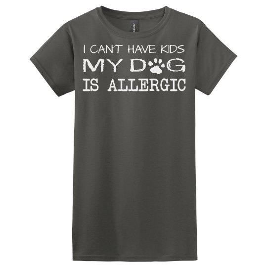 Can’t Have Kids My Dog Is Allergic 