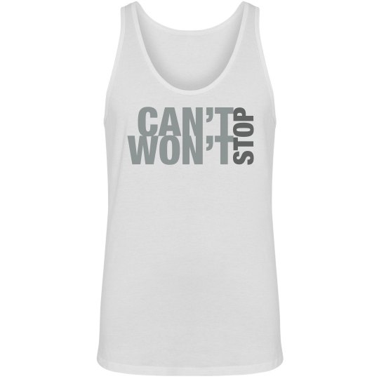 Can't Won't Stop Can't Won't Stop