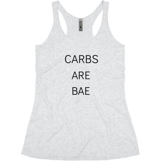 Carbs Are Bae Carbs Are Bae