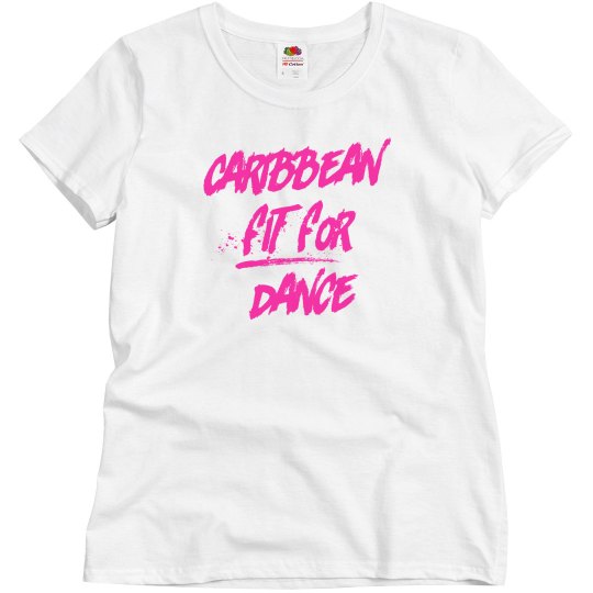 Caribbean Fit For Dance Relax Tee Caribbean Fit For Dance Relax Tee