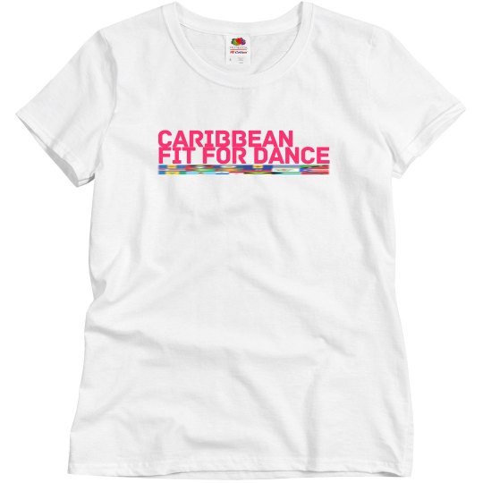 Caribbean Fit For Dance Relax Tee