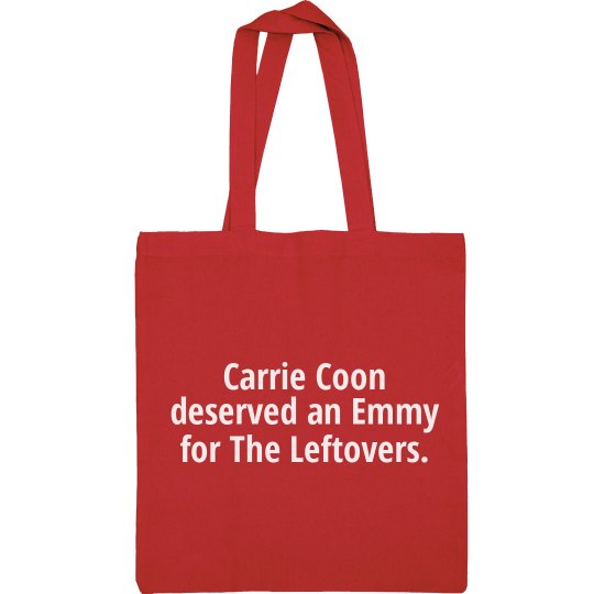 Carrie Coon Deserves! Tote