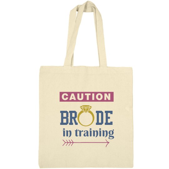 Caution Bride in Training