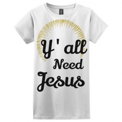 Y'all Need Jesus
