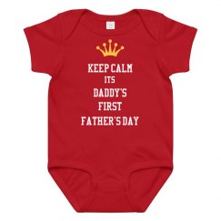 Keep Calm Daddy 1st Father Day 