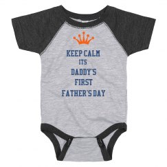 Keep Calm Daddy 1st Father Day 