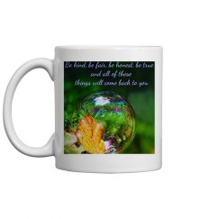 Be kind be fair be honest