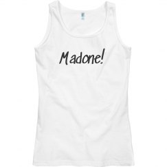 Madone!