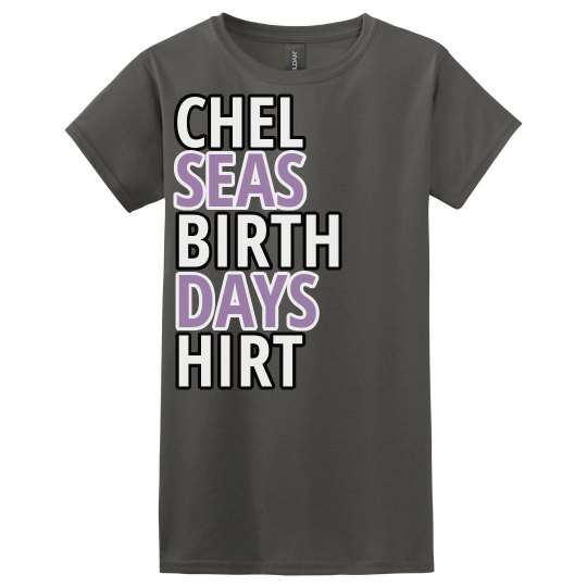 Chelsea's birthday shirt