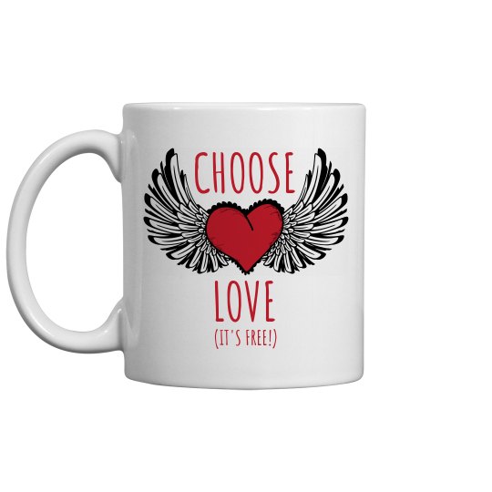 Choose Love Coffee Mug