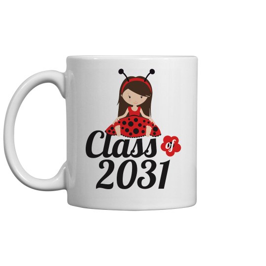 Class of 2031 Ladybug Girl Class of 2031 Ladybug Girl