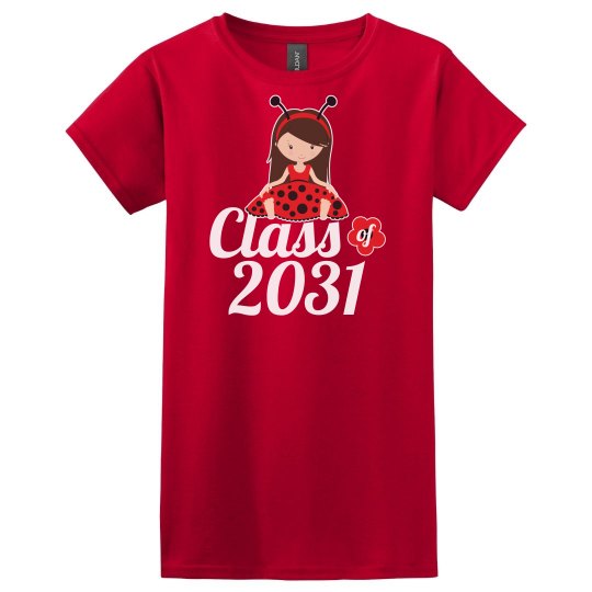 Class of 2031 Ladybug Girl Class of 2031 Ladybug Girl