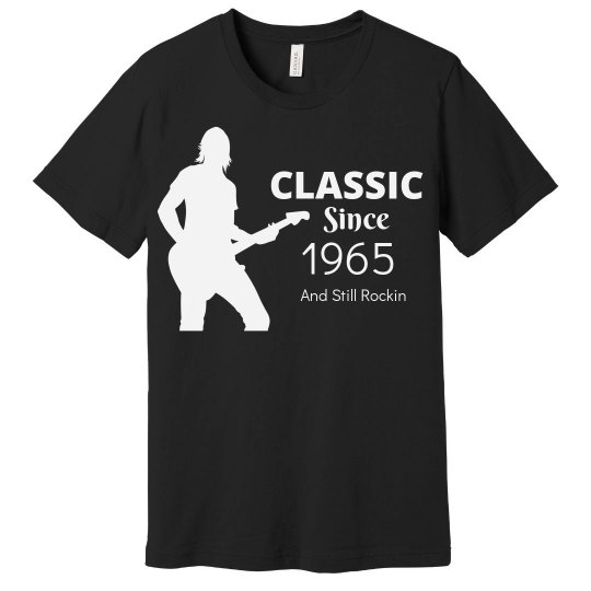 Classic since 1965 and rockin