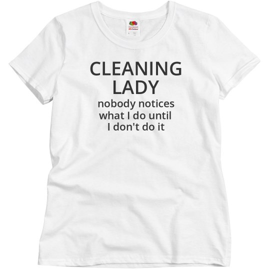 Cleaning Lady shirt