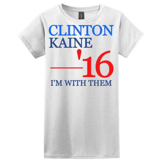 Clinton Kaine I'm with Them Clinton Kaine I'm with Them