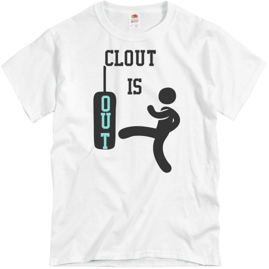 Clout is out Mens