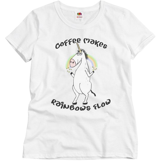 Coffee makes rainbows Coffee makes rainbows