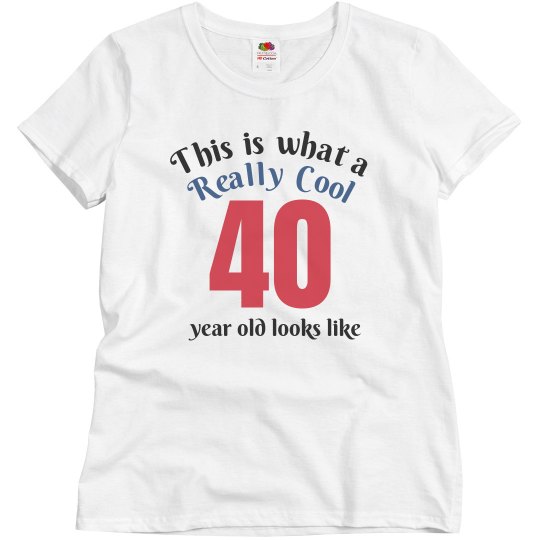 Cool 40 year old 