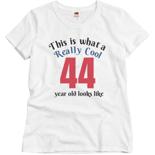 Cool 44 year old