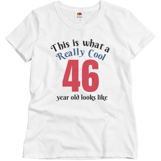 Cool 46 year old Cool 46 year old