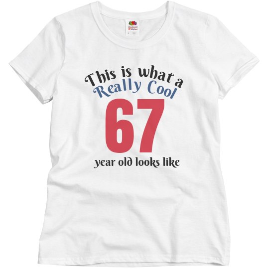 Cool 67th Birthday Cool 67th Birthday