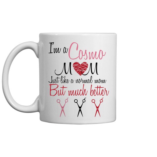 Cosmo Mom Coffee Mug Cosmo Mom Coffee Mug