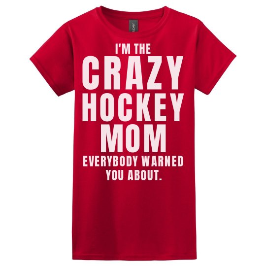 Crazy Hockey Mom
