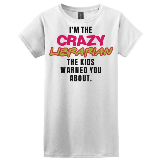 Crazy Librarian Crazy Librarian