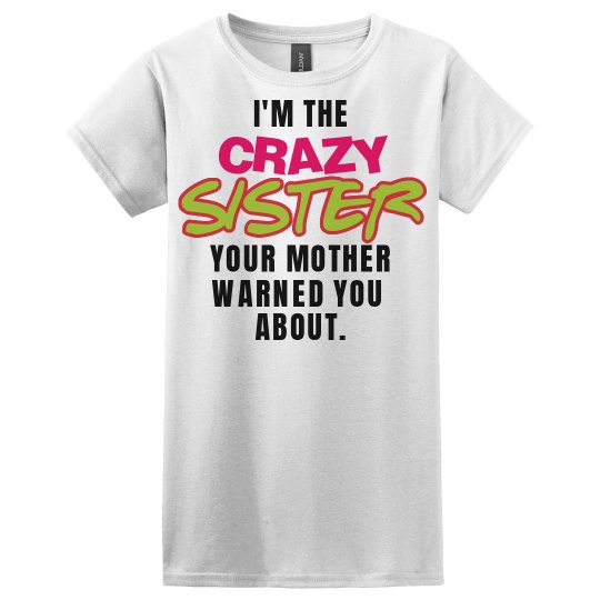 Crazy Sister