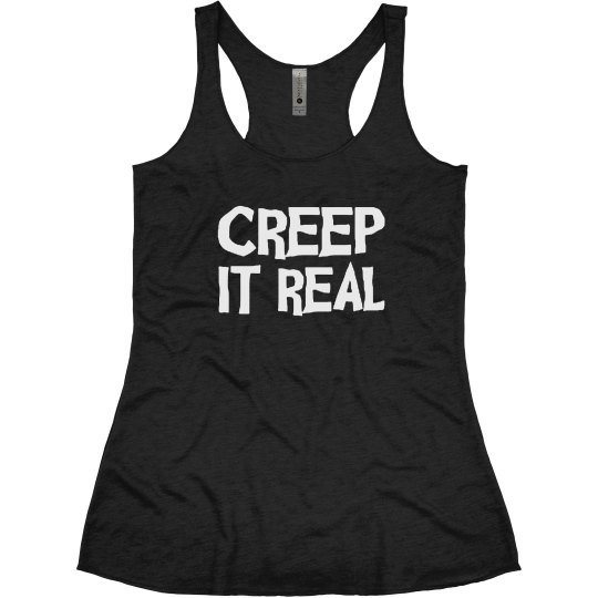 CREEP IT REAL - HALLOWEEN