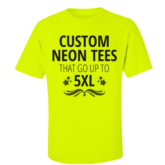 Custom 5XL Neon Shirts Unisex Ultra Cotton Safety Neon Crew Neck TShirt