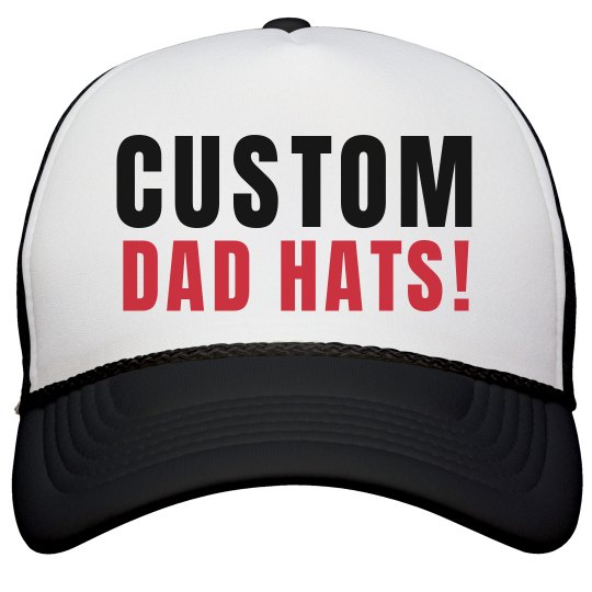 Custom Dad Hats!