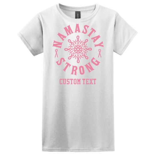 Custom N'amastay Strong Tee Custom N'amastay Strong Tee