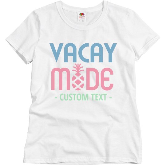Custom Text Vacay Mode Ladies Relaxed Fit Basic T-Shirt