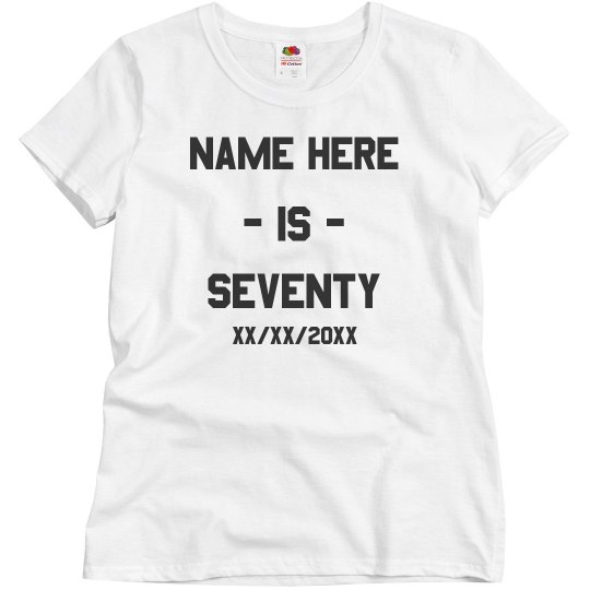 Customizable Turning 70 Tee
