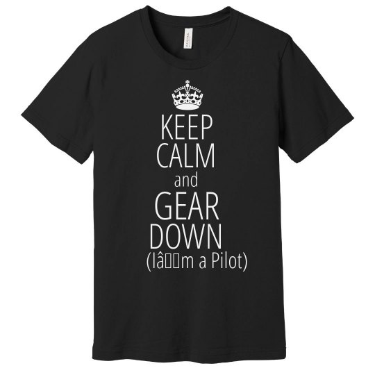 Cute Funny Pilot T-Shirt - Keep Calm Drop Your Gear 