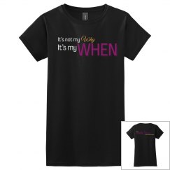My WHEN tshirt