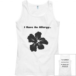 I Have An Allergy Tank Top.