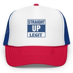 STRAIGHT UP LEGIT HAT