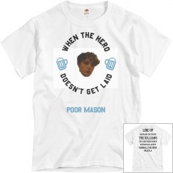 MASON GETS LAID AT THE END CONCERT TEE