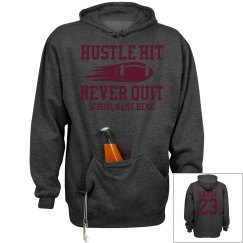 Hustle Hit Never Quit Custom Football Dad Hoodie