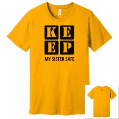 KEEP MY SISTER SAFE